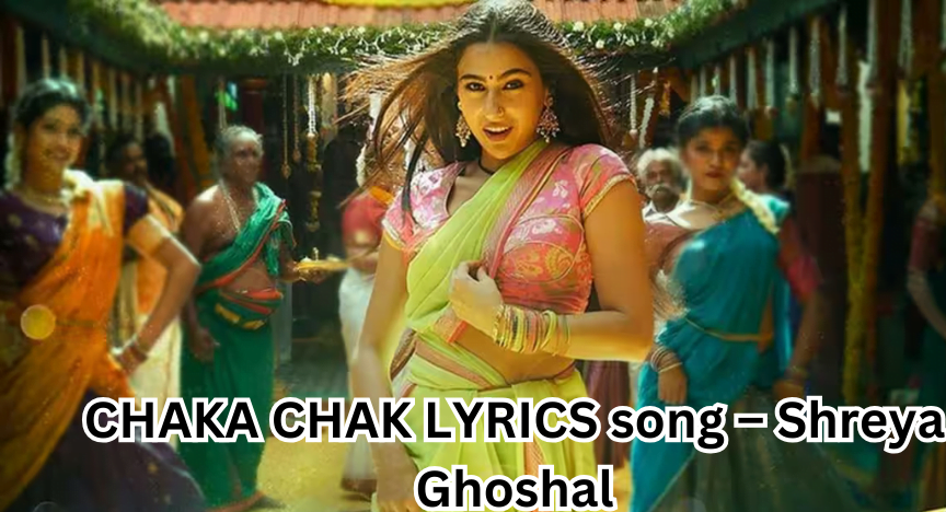 CHAKA CHAK LYRICS song – Shreya Ghoshal